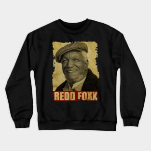 Redd Foxx - NEW RETRO STYLE Crewneck Sweatshirt